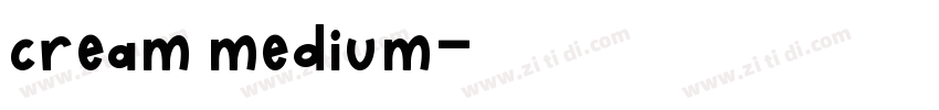 cream medium字体转换